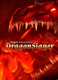 Sugoi Adventure! DragonSlayer: Трейнер +7 [v1.6]