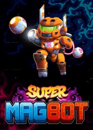 Super Magbot: ТРЕЙНЕР И ЧИТЫ (V1.0.62)