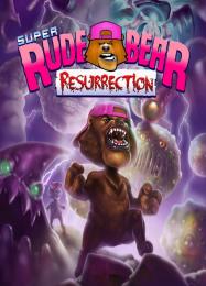 Трейнер для Super Rude Bear Resurrection [v1.0.1]