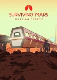 Surviving Mars: Martian Express: Трейнер +10 [v1.5]
