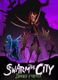 Swarm the City: Zombie Evolved: Читы, Трейнер +15 [FLiNG]