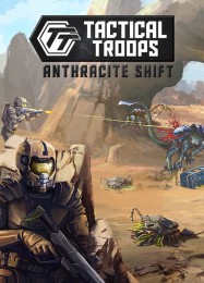 Tactical Troops: Anthracite Shift: Читы, Трейнер +10 [MrAntiFan]