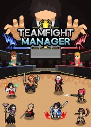 Teamfight Manager: ТРЕЙНЕР И ЧИТЫ (V1.0.60)