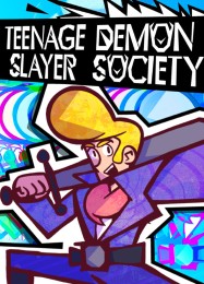 Teenage Demon Slayer Society: Читы, Трейнер +10 [MrAntiFan]