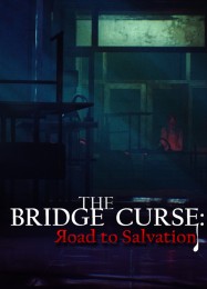 Трейнер для The Bridge Curse: Road to Salvation [v1.0.3]