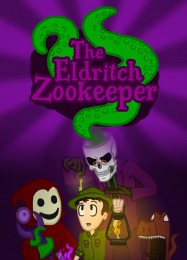 The Eldritch Zookeeper: Читы, Трейнер +10 [MrAntiFan]