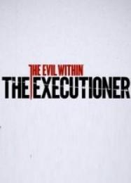 Трейнер для The Evil Within: The Executioner [v1.0.8]