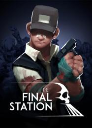 Трейнер для The Final Station [v1.0.1]
