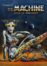 The Machine: Bride of PinBot: Читы, Трейнер +13 [FLiNG]