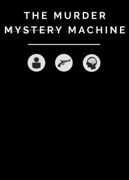 The Murder Mystery Machine: Читы, Трейнер +9 [FLiNG]