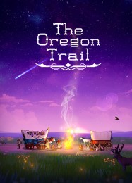 The Oregon Trail: Читы, Трейнер +6 [FLiNG]