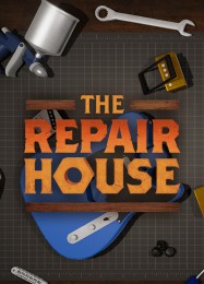 The Repair House: Restoration Sim: Читы, Трейнер +8 [dR.oLLe]