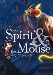 The Spirit and the Mouse: Читы, Трейнер +15 [CheatHappens.com]