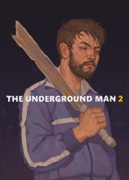 Трейнер для The Underground Man 2 [v1.0.5]