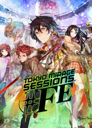 Tokyo Mirage Sessions FE: ТРЕЙНЕР И ЧИТЫ (V1.0.33)