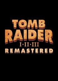 Трейнер для Tomb Raider 1-2-3 Remastered [v1.0.3]