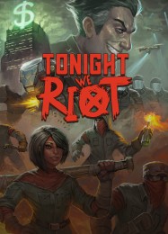 Tonight We Riot: ТРЕЙНЕР И ЧИТЫ (V1.0.35)