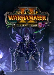Total War: Warhammer 2 The Shadow & The Blade: ТРЕЙНЕР И ЧИТЫ (V1.0.62)