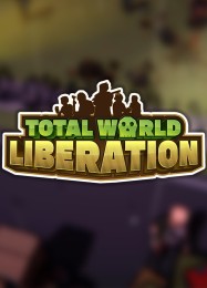 Трейнер для Total World Liberation [v1.0.8]