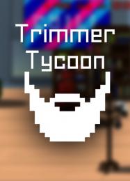 Трейнер для Trimmer Tycoon [v1.0.9]