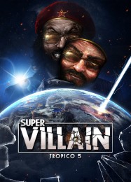 Tropico 5: Supervillain: Читы, Трейнер +5 [dR.oLLe]