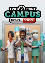 Two Point Campus: Medical School: Трейнер +15 [v1.2]