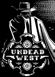 Undead West: Трейнер +8 [v1.6]