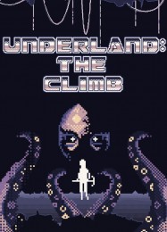 Underland: The Climb: Читы, Трейнер +7 [dR.oLLe]