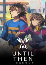 Until Then: Читы, Трейнер +7 [MrAntiFan]