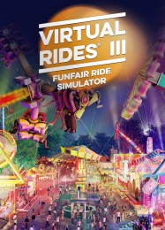 Virtual Rides 3: Funfair Simulator: Читы, Трейнер +15 [MrAntiFan]