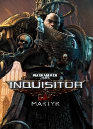 Warhammer 40.000: Inquisitor - Martyr: Трейнер +14 [v1.9]