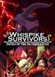 Whispike Survivors Sword of the Necromancer: Читы, Трейнер +6 [CheatHappens.com]