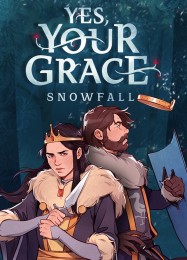 Yes, Your Grace: Snowfall: Читы, Трейнер +5 [FLiNG]