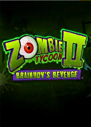Zombie Tycoon 2: Brainhovs Revenge: ТРЕЙНЕР И ЧИТЫ (V1.0.31)